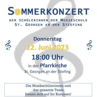 Sommerkonzert der Musikschule St. Georgen/Stfg.